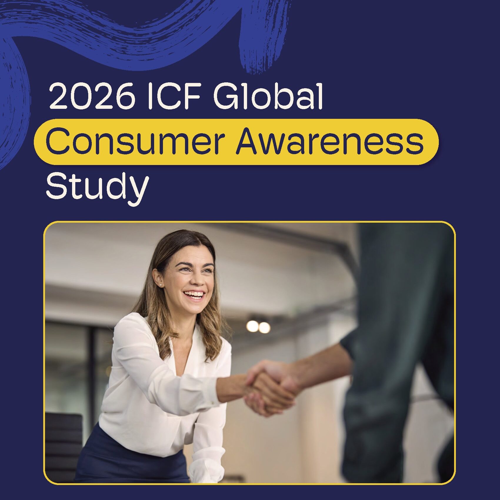 Cover image of the 2026 ICF Global Consumer Awareness Study, depicting a woman shaking hands with a man in an office setting.